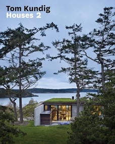 Tom Kundig: Houses 2 (Houses 2) by Tom Kundig, 9781616890407