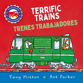 Amazing Machines Terrific Trains / Trenes Fantásticos by Tony Mitton, Ant Parker, 9780753481882