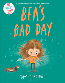 Bea's Bad Day - 9781547618514 by Tom Percival
