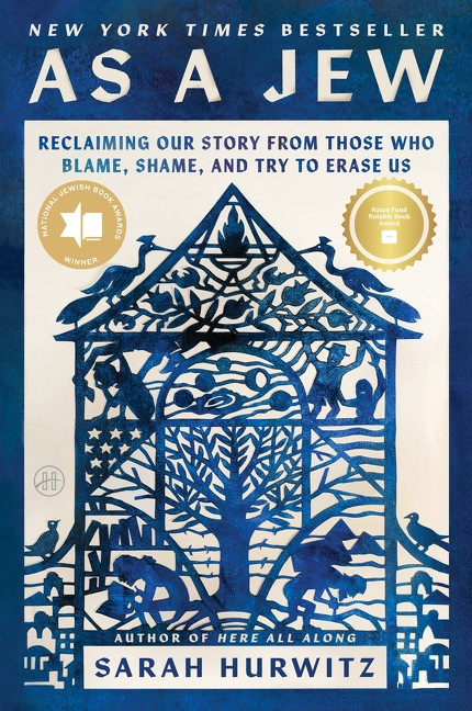As a Jew (Reclaiming Our Story from Those Who Blame, Shame, and Try to Erase Us) - 9780063374959 by Sarah Hurwitz