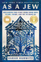 As a Jew (Reclaiming Our Story from Those Who Blame, Shame, and Try to Erase Us) - 9780063374959 by Sarah Hurwitz