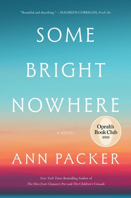 Some Bright Nowhere (A Novel) - 9780063421509 by Ann Packer