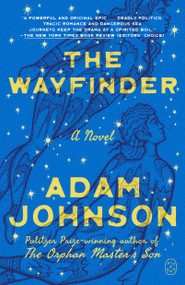 The Wayfinder (A Novel) - 9781250448743 by Adam Johnson
