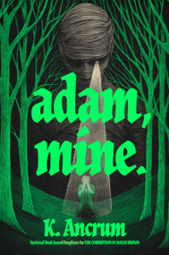 Adam, Mine. by K. Ancrum, 9780063449022