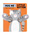 Hug Me Little Kitten: Finger Puppet Book by Chronicle Books, 9781797240053