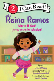Reina Ramos Works It Out!/¡Reina Ramos encuentra la solución! (Bilingual English-Spanish) by Emma Otheguy, Andrés Landazábal, Isabel C. Mendoza, 9780063468481