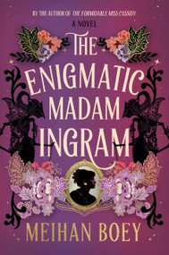 The Enigmatic Madam Ingram (A Novel) by Meihan Boey, 9780063508941