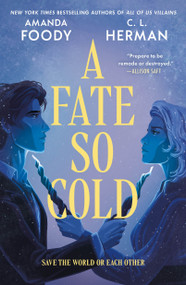 A Fate So Cold - 9781250873170 by Amanda Foody, C. L. Herman, 9781250873170