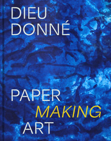 Dieu Donné (Paper Making Art) by Susan Gosin, 9781797244327
