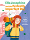 Ella Josephine and the Perfectly Imperfect Day (Book 3) - 9781797244808 by Nina LaCour, Sònia Albert, 9781797244808