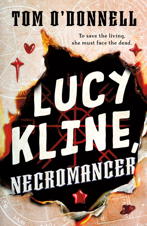 Lucy Kline, Necromancer by Tom O'Donnell, 9781250353122