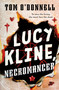 Lucy Kline, Necromancer by Tom O'Donnell, 9781250353122