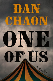 One of Us (A Novel) - 9781250411662 by Dan Chaon