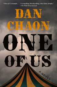 One of Us (A Novel) - 9781250411662 by Dan Chaon