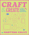 Craft & Create (A Junk Journaling Adventure) by Martina Calvi, 9781837838035