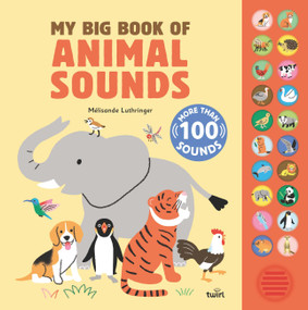 My Big Book of Animal Sounds by Mélisande Luthringer, 9782408066604