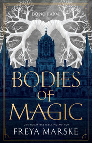 Bodies of Magic by Freya Marske, 9781250341655