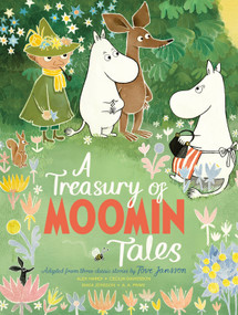 A Treasury of Moomin Tales (Adapted from three classic stories by Tove Jansson) by Tove Jansson, Alex Haridi, Cecilia Davidsson, 9781035089116
