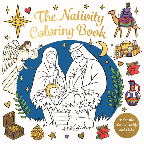 The Nativity Coloring Book (Bring the Nativity to Life with Color) by Kingfisher, 9780753481721