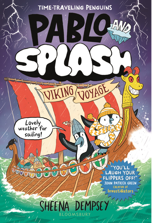 Pablo and Splash: Viking Voyage (The hilarious kids graphic novel series about time-travelling penguins) by Sheena Dempsey, 9781547620036
