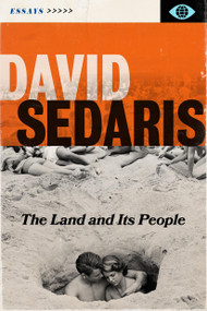 The Land and Its People (Essays) by David Sedaris, 9780316264839