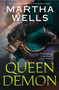 Queen Demon - 9781250826930 by Martha Wells, 9781250826930