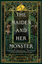 The Maiden and Her Monster - 9781250367778 by Maddie Martinez, 9781250367778