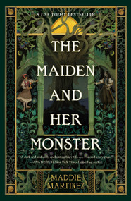 The Maiden and Her Monster - 9781250367778 by Maddie Martinez