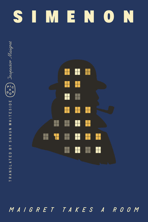 Maigret Takes a Room (Inspector Maigret) by Georges Simenon, Shaun Whiteside, 9781250425959