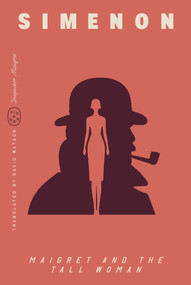 Maigret and the Tall Woman (Inspector Maigret) by Georges Simenon, David Watson, 9781250425973