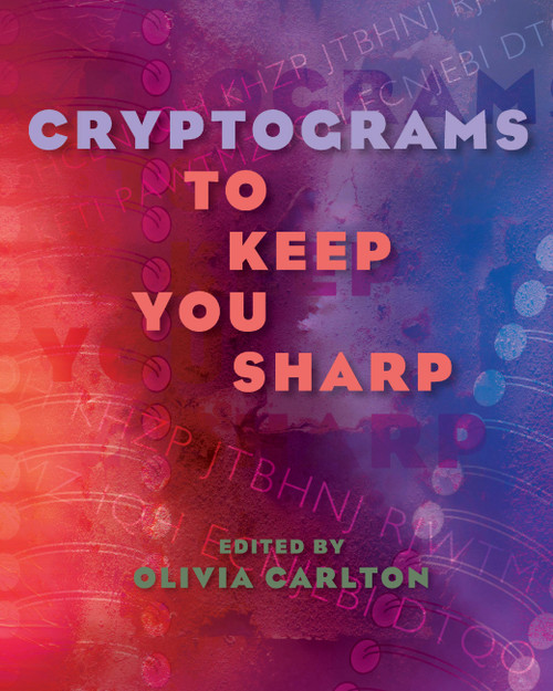 Cryptograms to Keep You Sharp - 9781454969778 by Olivia Carlton, 9781454969778