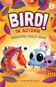 Hedgehog Rolls Over (In Autumn (Book 3)) - 9798765648124 by Raymond McGrath, Raymond McGrath, 9798765648124
