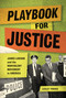 Playbook for Justice (James Lawson and the Nonviolent Movement in America) by Lesley Younge, 9798765659892