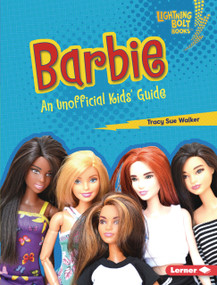 Barbie (An Unofficial Kids' Guide) by Tracy Sue Walker, 9798765668924