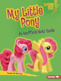 My Little Pony (An Unofficial Kids' Guide) by Tamika M. Murray, 9798765668955