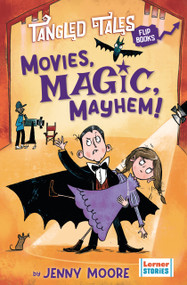 Movies, Magic, Mayhem! / Bites, Camera, Action! by Jenny Moore, Sarah Horne, 9798765671184