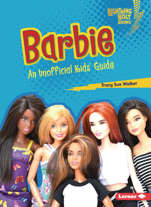 Barbie (An Unofficial Kids' Guide) - 9798765684535 by Tracy Sue Walker
