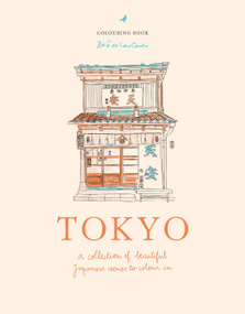 Zoé de Las Cases Tokyo (A collection of beautiful Japanese scenes to colour in) by Zoé de Las Cases, 9781846016769