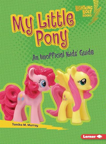 My Little Pony (An Unofficial Kids' Guide) - 9798765684566 by Tamika M. Murray, 9798765684566