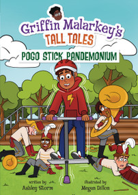 Pogo Stick Pandemonium by Ashley Storm, Megan Dillon, 9798765684986