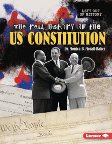 The Real History of the US Constitution by Dr. Monica B. Morall-Baker, 9798765685136