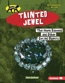 Tainted Jewel (The Hope Diamond and Other Cursed Objects) by Tom Jackson, 9798765689035