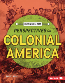 Perspectives on Colonial America by Rachel Rose, 9798765689080