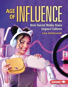 Age of Influence (How Social Media Stars Impact Culture) by Lisa Idzikowski, 9798765689585