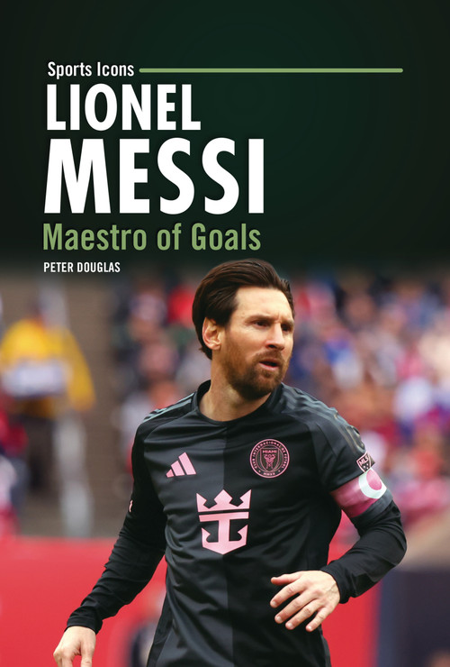 Lionel Messi (Maestro of Goals) by Peter Douglas, 9798765690406
