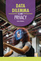 Data Dilemma (AI and Privacy) by Carla Mooney, 9798765690451
