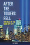 After the Towers Fell (America in the Wake of 9/11) by Matt Doeden, 9798765690475