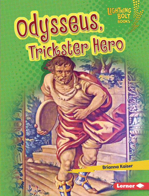Odysseus, Trickster Hero by Brianna Kaiser, 9798348039318