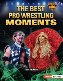 The Best Pro Wrestling Moments by Tom Jackson, 9798348039455