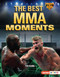 The Best MMA Moments by Tim Cooke, 9798348039462